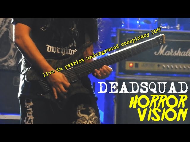 DEADSQUAD - Horror Vision // Live @ Patriot Underground Conspiracy 2019 class=
