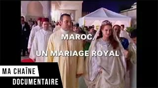 Dans les coulisses de ... - Mariage Royal au Maroc
