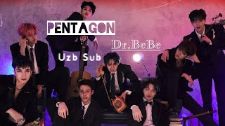 Pentagon [펜타곤] - 'Dr.bebe' Uzb Sub