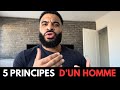 5 principes de vie obligatoires pour un homme