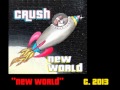 CRUSH - New World