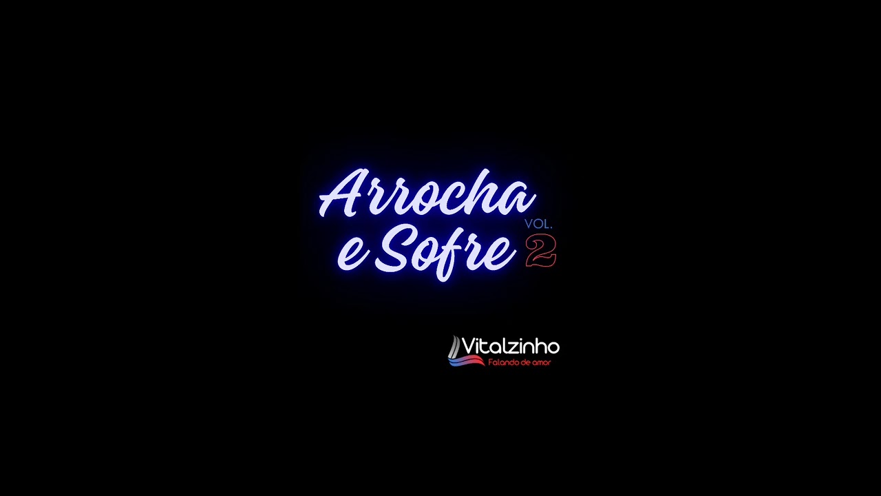 Arrocha e Sofre Vol. 2