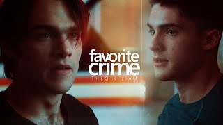 Theo & Liam | Favorite Crime