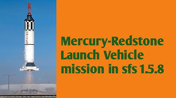 Mercury-Redstone Launch Vehicle: SFS 1.5.8 + 49 Subscribers Special