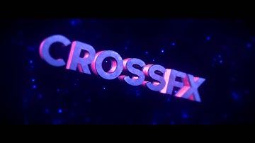 CrossFX Fan intro (MY BEST)