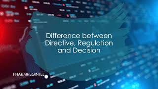 Directive, Regulation and Decision Guía