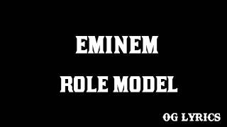 Eminem – Role Model(lyrics)