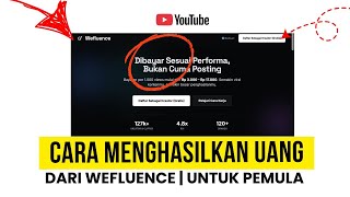 Cara Menjadi Clipper Untuk Pemula Di Wefluence Panduan Praktis Tips Cuan