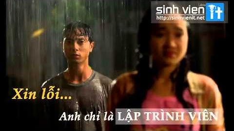 Xin Lỗi Anh Chỉ Là Thằng Lập Trình_Gửi các bạn lập trình viên nhé!