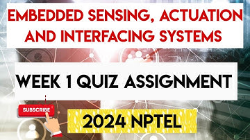 Embedded Sensing, Actuation and Interfacing Systems Week 1 Quiz Assignment Solution | NPTEL 2024 |