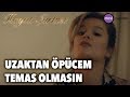 Hayat Şarkısı - Uzaktan Öpücem Temas Olmasın