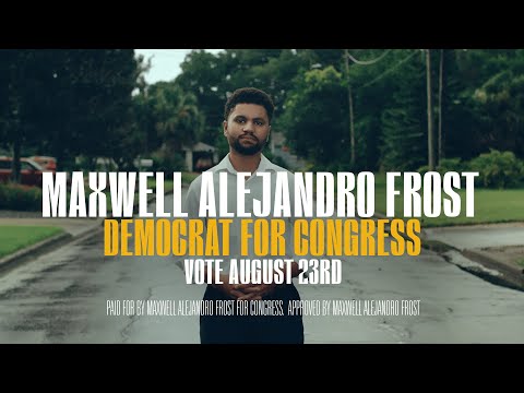 "Hear From" l Maxwell Alejandro Frost for Congress