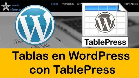 Crear Tablas en WordPress con TablePress