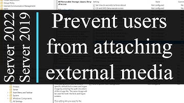 How to block access to removable storage devices with Group Policy - Windows Server 2022 / 2019