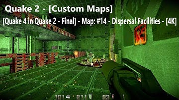 Quake 2 - [Quake 4 in Quake 2 - Final] - Map: #14 - Dispersal Facilities P1 - [4K] - [100% Secrets]
