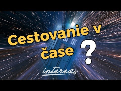 Video: Teória Cestovania V čase. Vraciame Sa K Opusteným Vetvám času - Alternatívny Pohľad