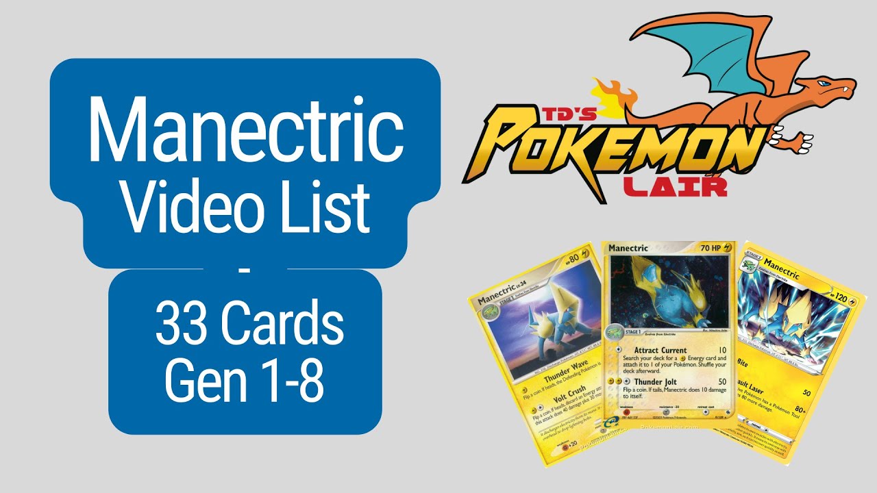 Manectric Video List – 33 (Gen 1-8) cards for the Pokémon Manectric. Gotta Catch Em All!