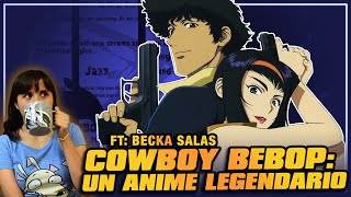 Motivos que hacen de COWBOY BEBOP un anime legendario | Átomo Network