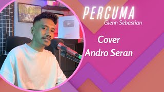 PERCUMA (Glenn Sebastian) COVER Andro seran