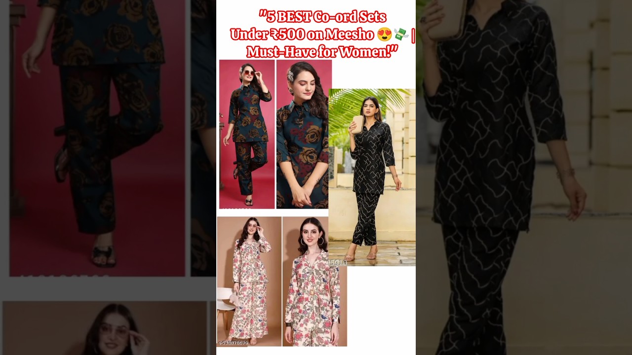 ✨ 5 Co-ord Sets Under ₹500 from Meesho! 😍 Budget-friendly, stylish. 