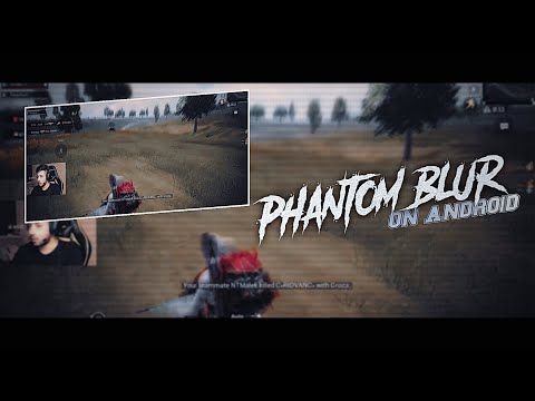 Phantom Blur on Android | Rsmb Type Effect like AE | Ghost Blur on Android