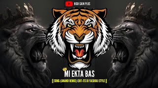 Mi Ekta Bas || dj Song Marathi || Edm & Bass Remix || dj Anand × Yashraj style