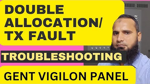 GENT VIGILON TROUBLESHOOTING ||DOUBLE ALLOCATION FAULT IN GENT PANEL ||TX FAULT IN GENT PANEL #gent