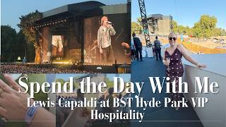 Spend the Day With Me | Lewis Capaldi at BST Hyde Park VIP Hospitality