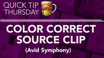 Color Correct Source Clip in AVID