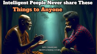 7 Things Never shared with Anyone | Things to keep always secret | Buddha Teachings