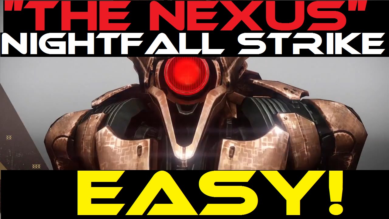 Destiny - How to beat the Weekly Nightfall Strike EASY - The Nexus!