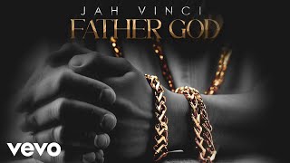 Jah Vinci - Father God (official audio)