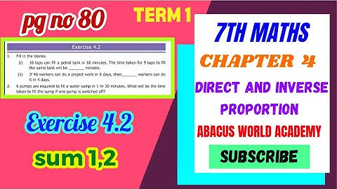 7th std Maths/(Chapter 4)Direct and Inverse proportion/Exercise 4.2(Sum 1,2)/pg no 80/Term 1
