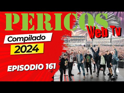 Pericos Web TV Episodo 161 ( Compilado del 2024 )