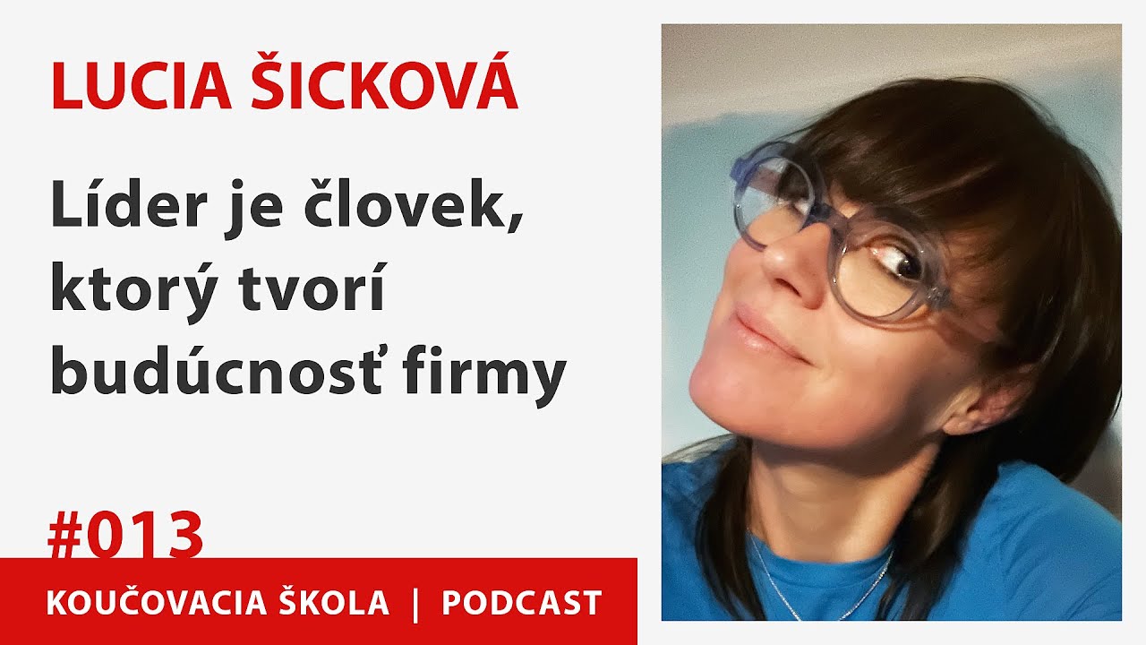 Lucia Šicková  - Pixel Federation, manažérsky mikrokoučing, líderské interpretácie reality