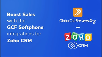 Boost Sales with the GCF Softphone Integrations for Zoho CRM