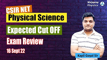CSIR NET Physical science 2022 Expected cut off | CSIR NET Physics expected cut off & Exam review
