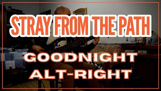 Stray From The Path - Goodnight Alt-Right BASS & GUITAR COVER