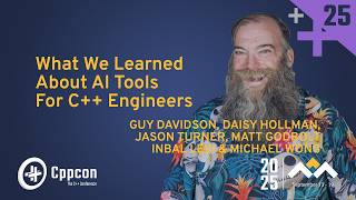Panel: What We Learned About AI Tools For C++ Engineers - Hosted by Guy Davidson - CppCon 2025 screenshot 1