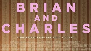 PETER BRADSHAW REVIEWS BRIAN AND CHARLES