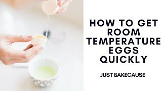 How To Get Room Temperature Eggs QUICKLY!