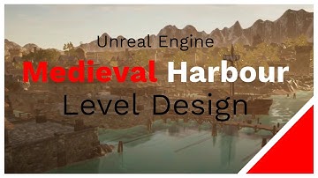 Unreal Engine Level Design: Medieval Harbor City
