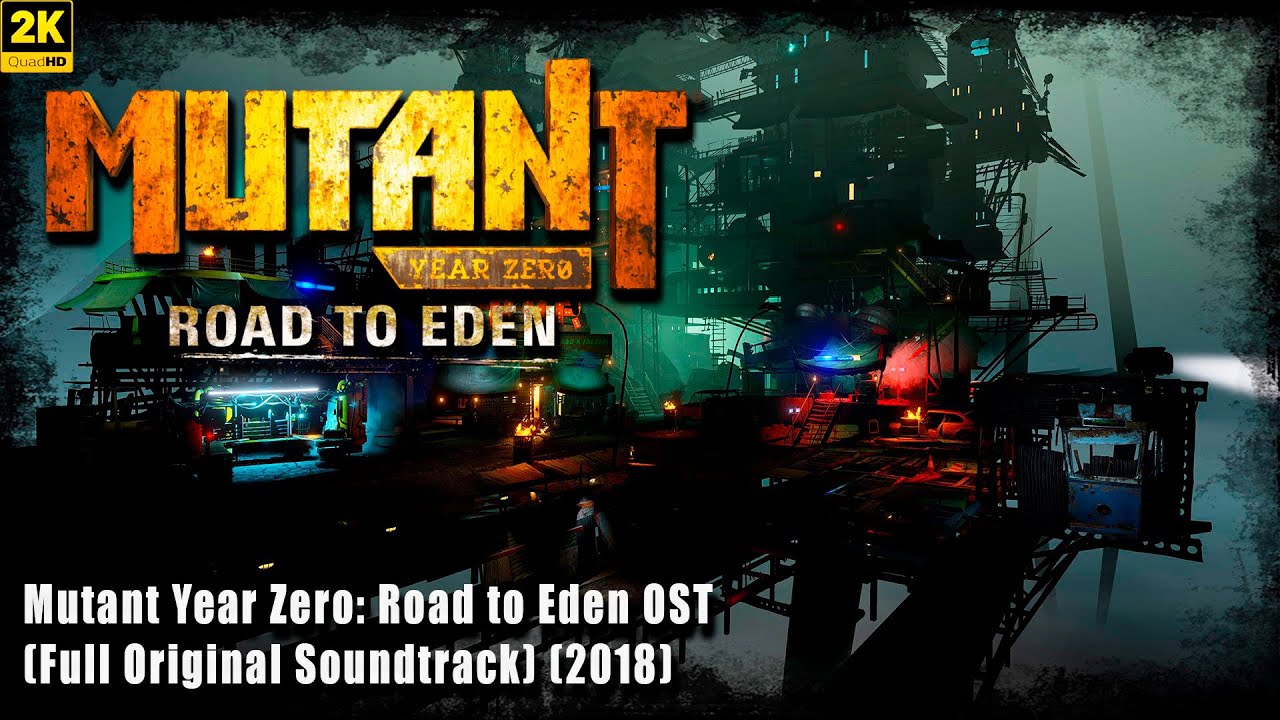 Mutant Year Zero: Road to Eden OST (Full Original Soundtrack) (2018)