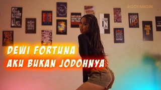 AKU BUKAN JODOHNYA - COVER BY DEWI FORTUNA (DANGDUT KOPLO VERSION)