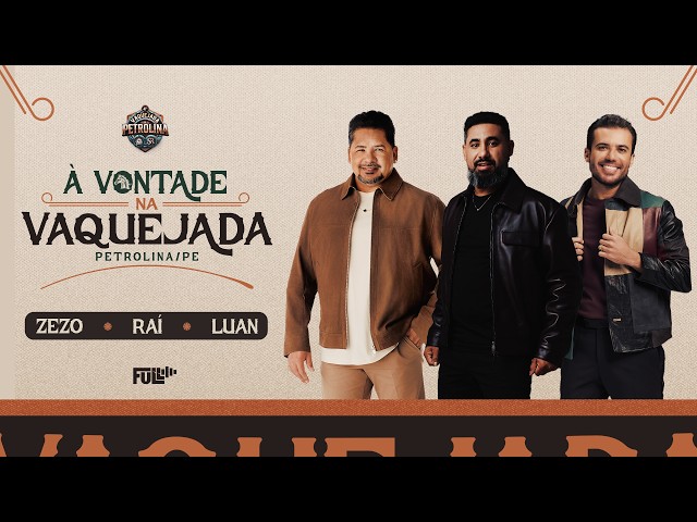 À VONTADE NA VAQUEJADA - ( Ao Vivo em Petrolina/PE )