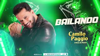 Bailando - Camilo Paggio - Forró 2026