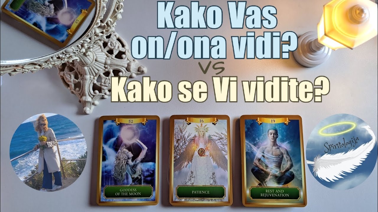 😻 Kako Vas on/ona VIDI? vs Kako se Vi VIDITE? 🙀🪞 Tarot čitanje s @tarotduhovnogbudjenja