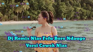 Download Lagu Dj Remix Nias Fefu Boro Ndaugo MP3