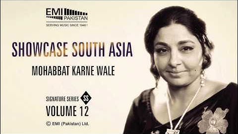 Thumbnail of Mohabbat Karne Wale | Fareeda Khanum | Showcase South Asia - Vol.12