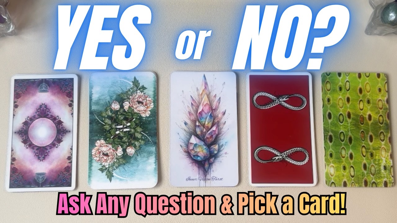 💫 YES or NO? Ask ANY Question & Pick a Card! QUICK Answers! 💫